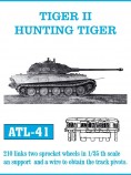 Friulmodel ATL-41 TIGER II HUNTING TIGER, 1/35